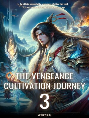 cover image of The Vengeance Cultivation Journey